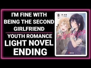 Beloved ‘I’m Fine With Being the Second Girlfriend’ Light Novel Series Reaches Its Emotional Conclusion / 『二番目の彼女でいいから。』ライトノベルシリーズ、ついに感動の完結！