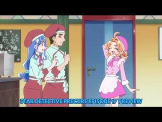 “Star Detective Precure!” Episode 17: Kurea & Anna’s Sweet Cake Adventure Revealed with New Previews! / 「スター探偵プリキュア！」第17話のあらすじ＆先行カット公開！クレアとアンナがケーキ作りに挑戦