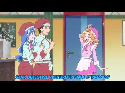 “Star Detective Precure!” Episode 17: Kurea & Anna’s Sweet Cake Adventure Revealed with New Previews! / 「スター探偵プリキュア！」第17話のあらすじ＆先行カット公開！クレアとアンナがケーキ作りに挑戦