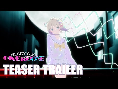NEEDY GIRL OVERDOSE Anime Unveils Electrifying “Next Chapter” Trailer / 「NEEDY GIRL OVERDOSE」アニメ、待望の「次の章」トレーラー公開!