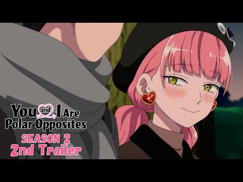 You and I Are Polar Opposites Season 2 Reveals 7co for Opening Theme in New PV / 『正反対な君と僕』2期、新PVで主題歌アーティスト7coが解禁！「ネコジャラシ」に注目