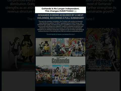 U-Next Acquires Anime Studio GoHands to Boost Production & Streaming Integration / U-NextがアニメスタジオGoHandsを買収！制作・配信連携でIP事業を強化へ