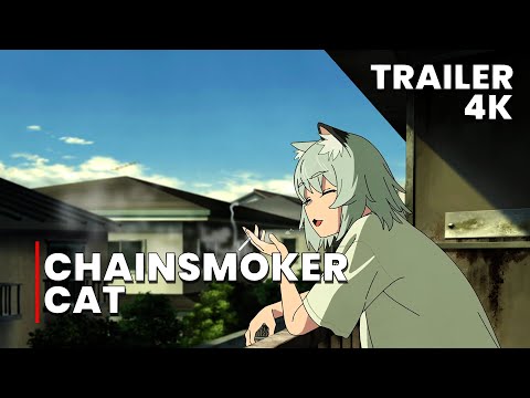 Chainsmoker Cat TV Anime Unveils Main Trailer, Theme Song Artists, and Key Staff / 「Chainsmoker Cat」TVアニメ、待望のメインPV公開！主題歌アーティスト＆追加スタッフ情報も解禁