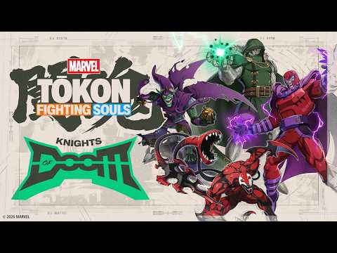 Marvel Tōkon: Fighting Souls Game Unleashes Knights of Doom in New Trailer / 『Marvel Tōkon: Fighting Souls』最新トレーラーで「ドゥーム騎士団」が激突！マグニートーら参戦